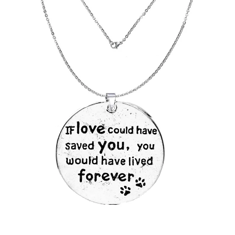 Ladies necklaces dangling charm styles-If love could have saved you, you would have lived forever Memorial Necklace & Pendant Sympathy Gift